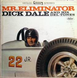 Dick Dale : Mr. Eliminator